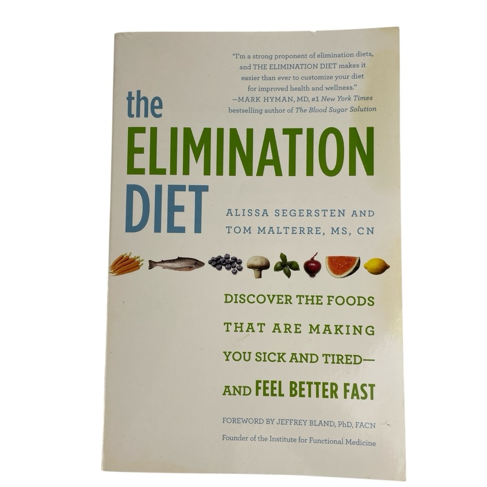 The Elimination Diet Book by Alissa Segersten and Tom Malterre